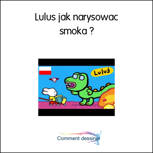 Luluś jak narysować smoka